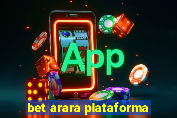 bet arara plataforma